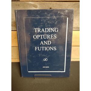 Trading Optures and Futions by Joe Ross Hardback Book 1994